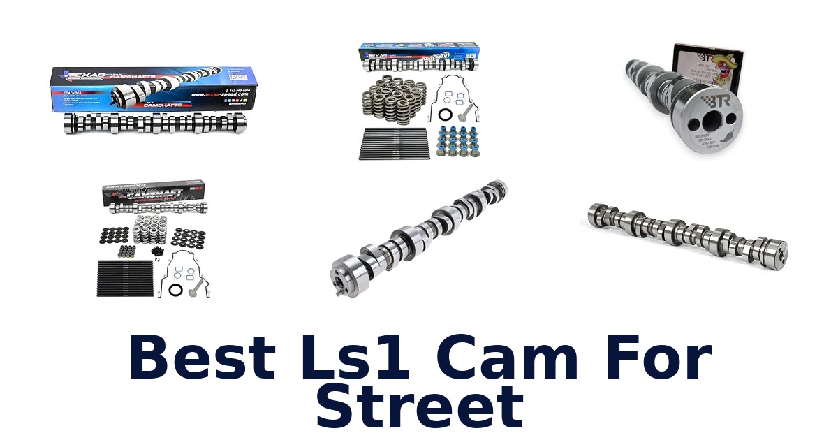 Best Ls1 Cam For Street