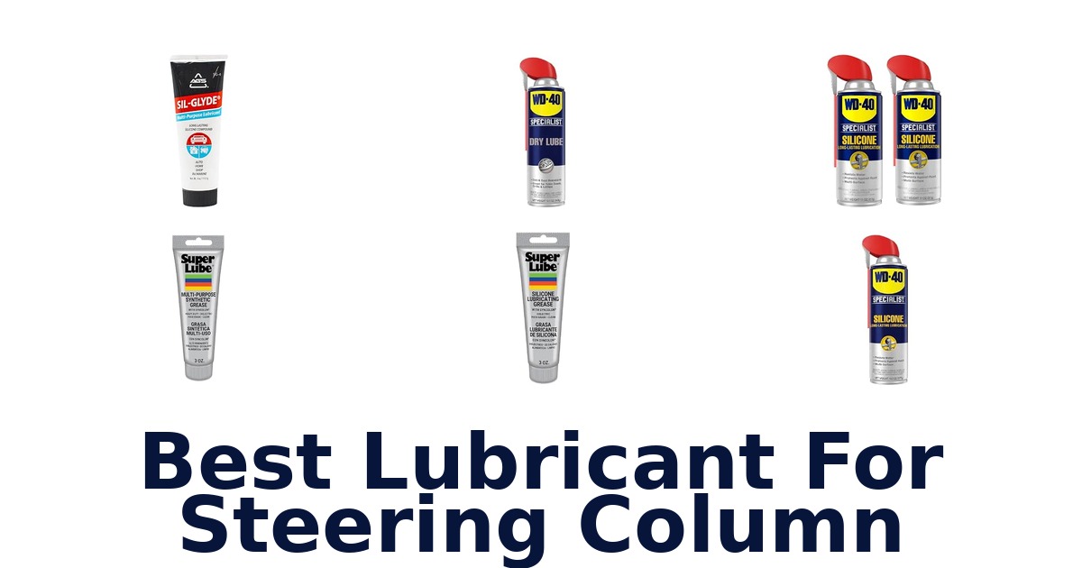 Best Lubricant For Steering Column