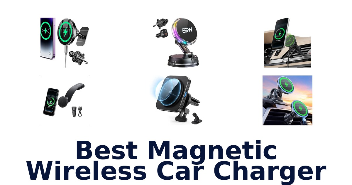 Best Magnetic Wireless Car Charger