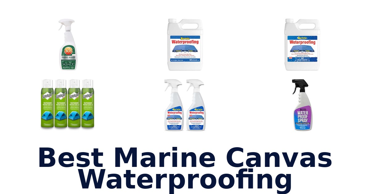 Best Marine Canvas Waterproofing