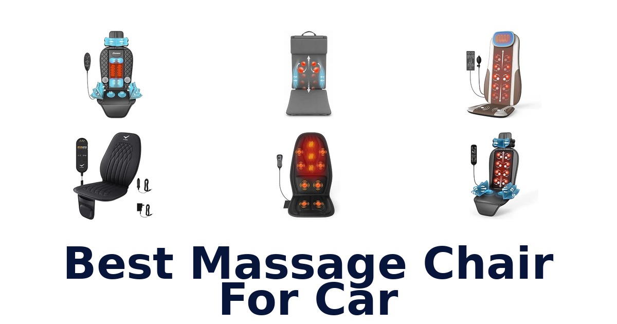 Best Massage Chair For Car
