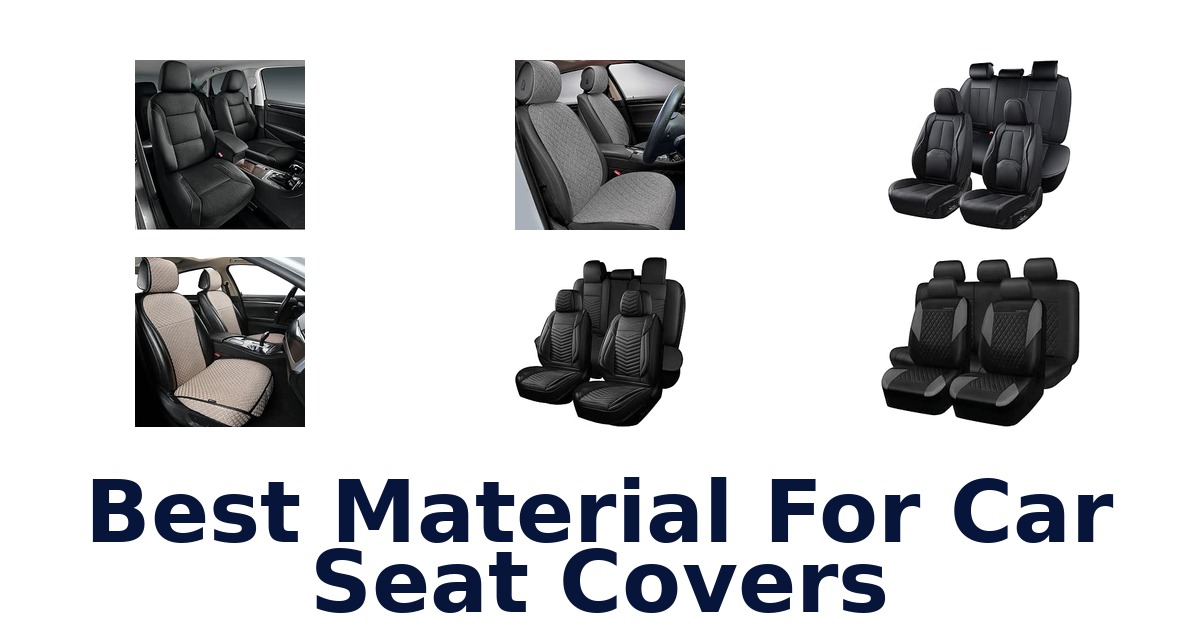 Best Material For Car Seat Covers