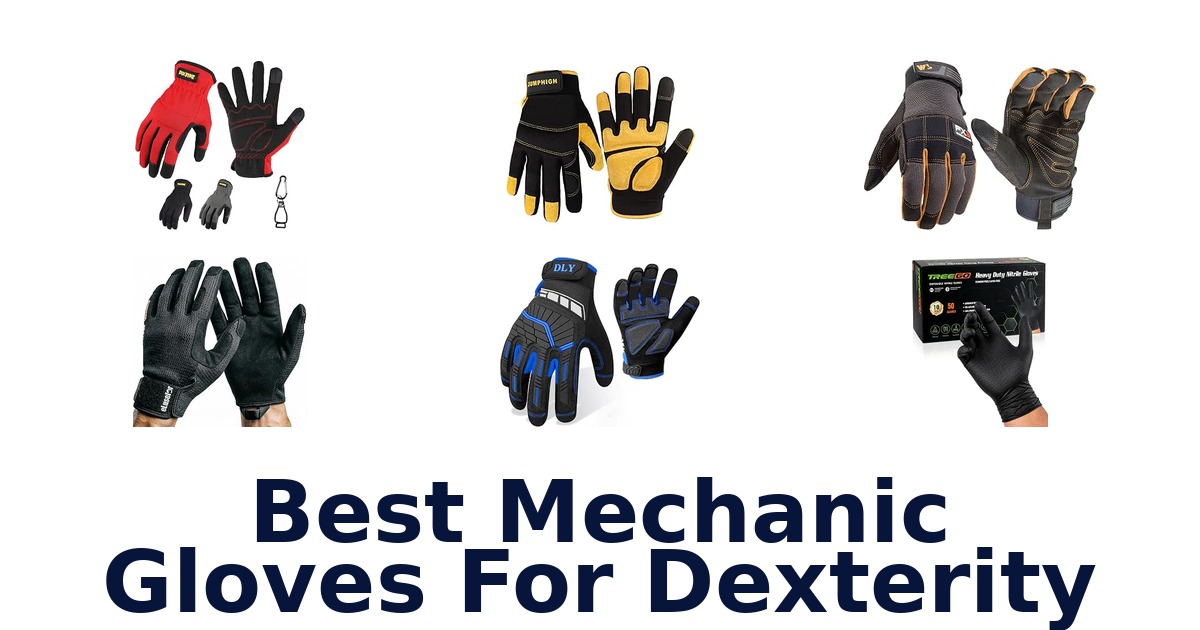 Best Mechanic Gloves For Dexterity