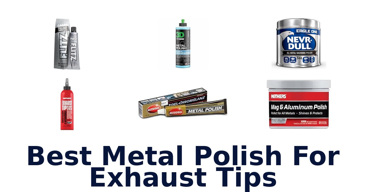 Best Metal Polish For Exhaust Tips