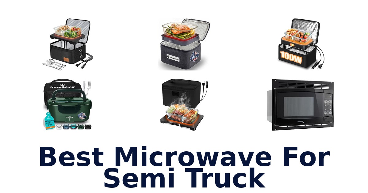 Best Microwave For Semi Truck