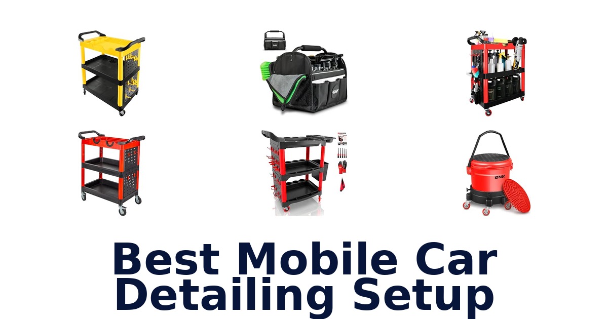 Best Mobile Car Detailing Setup