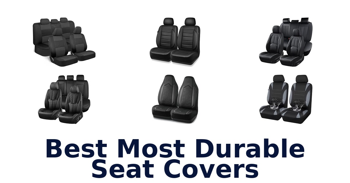 Best Most Durable Seat Covers