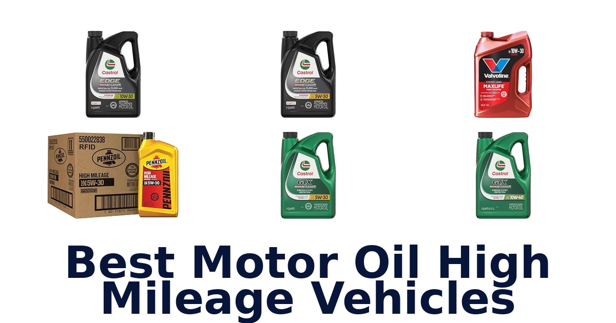 Best Motor Oil High Mileage Vehicles