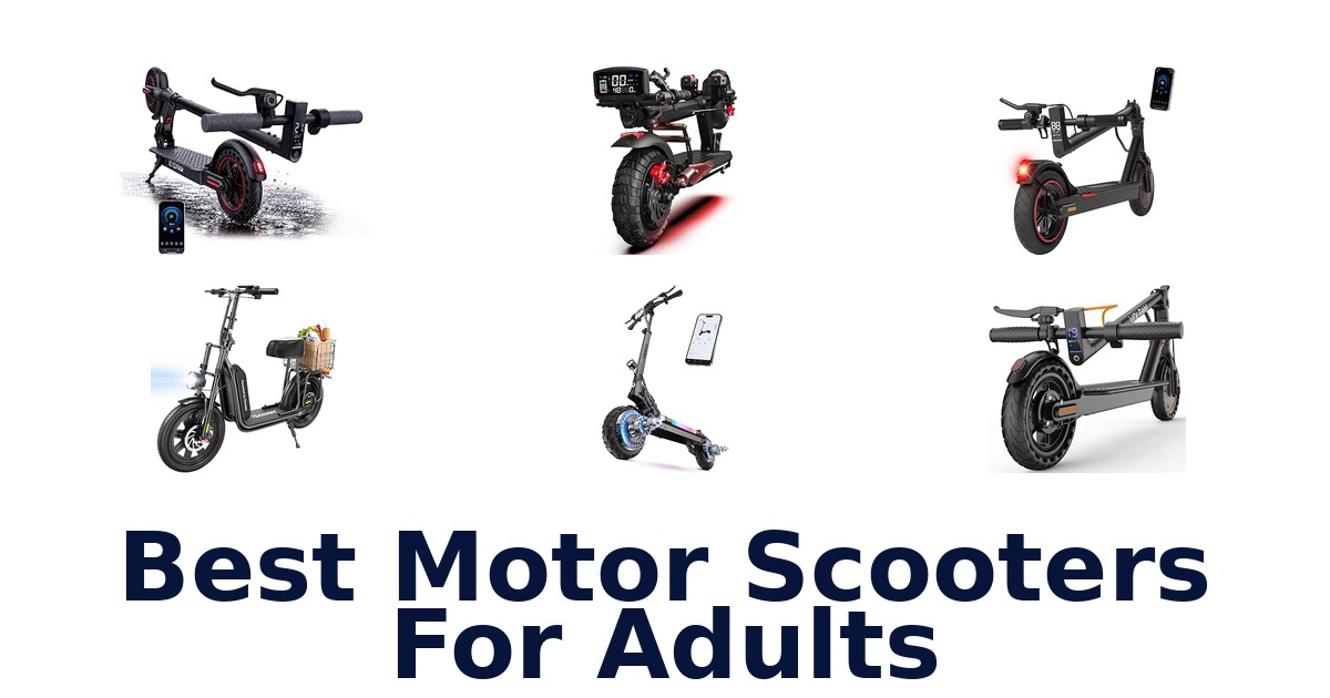 Best Motor Scooters For Adults