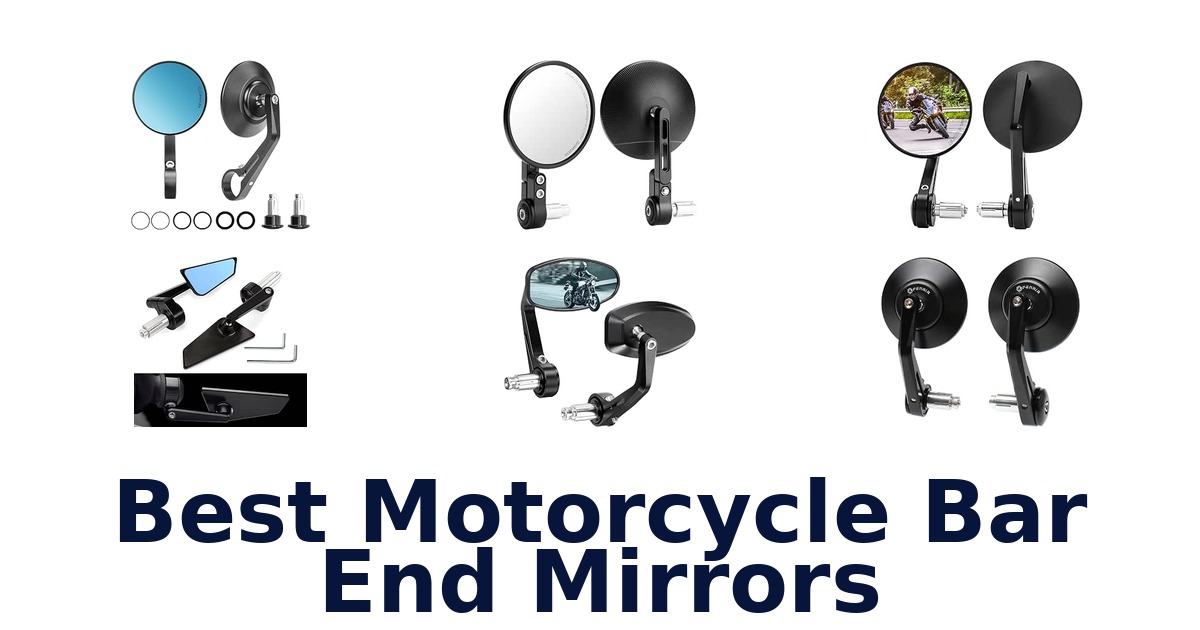 Best Motorcycle Bar End Mirrors