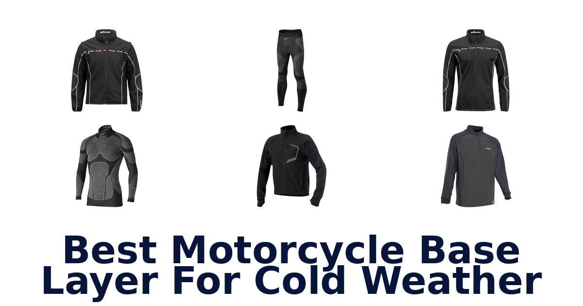 Best Motorcycle Base Layer For Cold Weather
