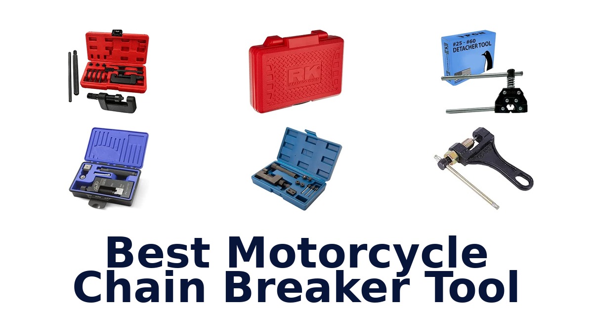 Best Motorcycle Chain Breaker Tool