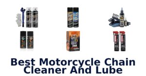 Best Motorcycle Chain Cleaner And Lube