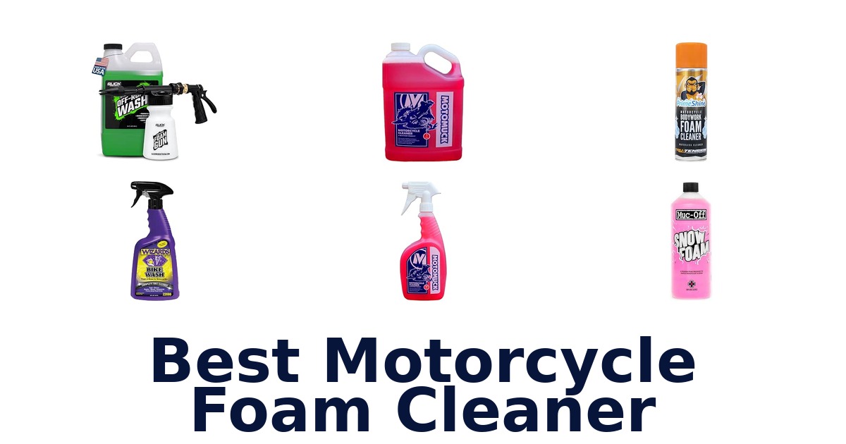 Best Motorcycle Foam Cleaner