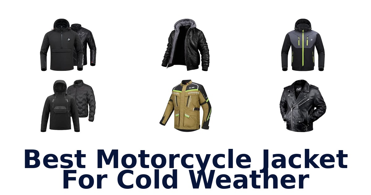 Best Motorcycle Jacket For Cold Weather