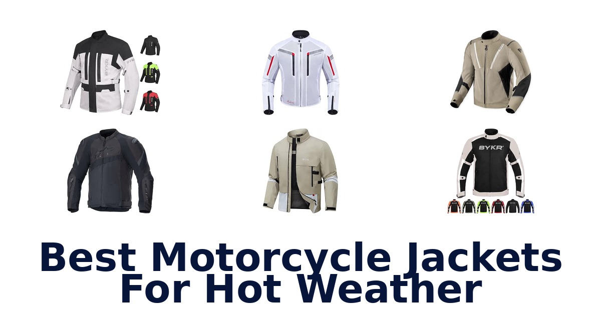 Best Motorcycle Jackets For Hot Weather
