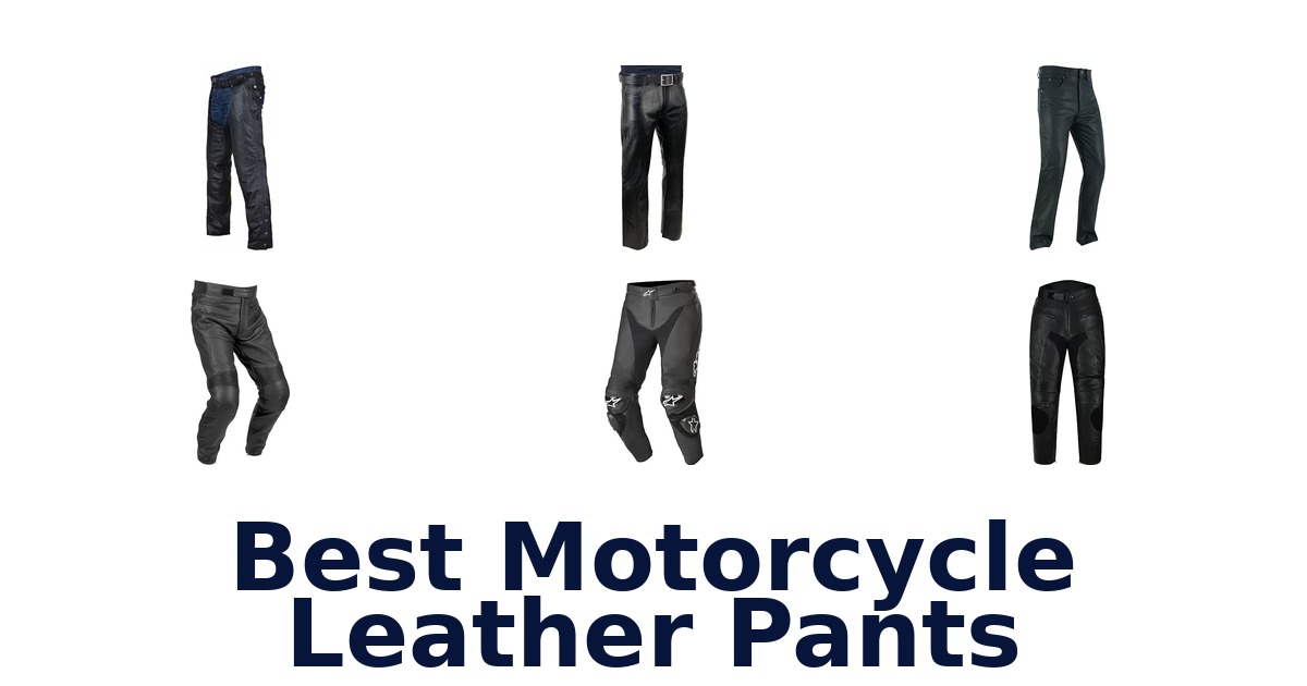 Best Motorcycle Leather Pants