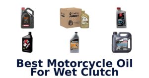Best Motorcycle Oil For Wet Clutch