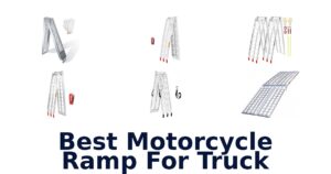 Best Motorcycle Ramp For Truck