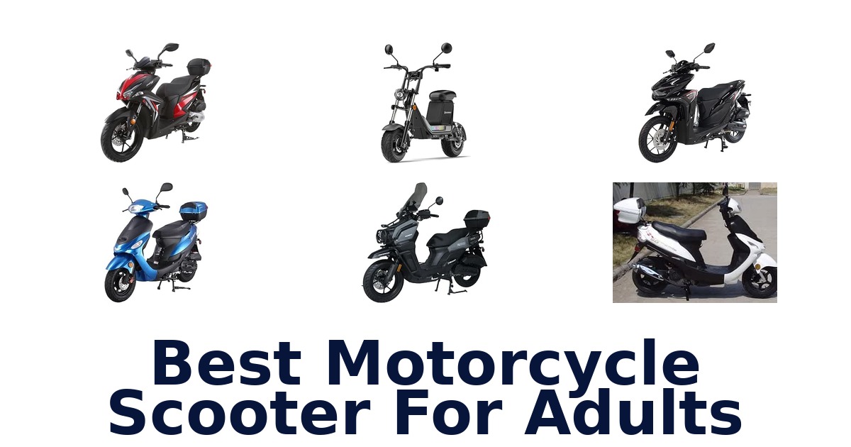 Best Motorcycle Scooter For Adults