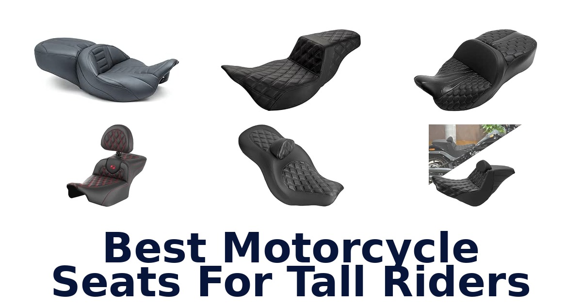 Best Motorcycle Seats For Tall Riders