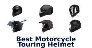Best Motorcycle Touring Helmet