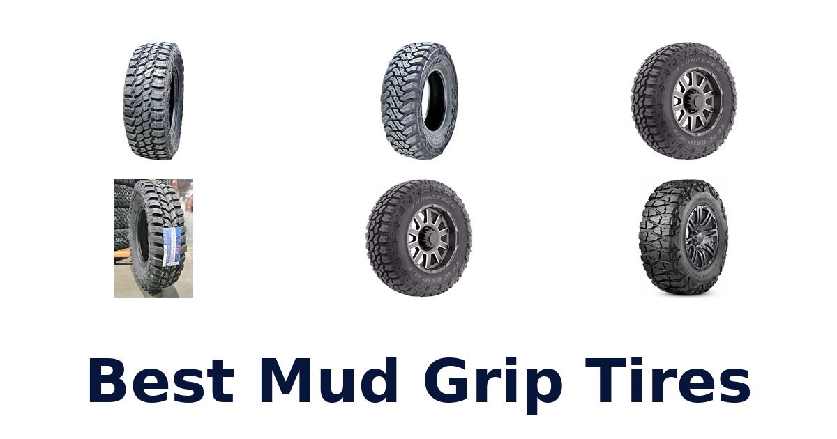 Best Mud Grip Tires