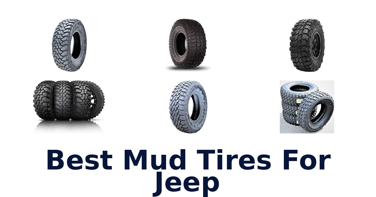 Best Mud Tires For Jeep