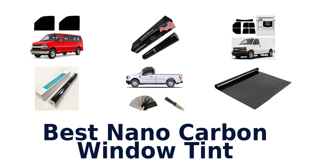 Best Nano Carbon Window Tint