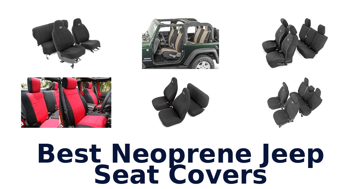 Best Neoprene Jeep Seat Covers