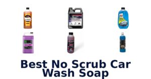 Best No Scrub Car Wash Soap