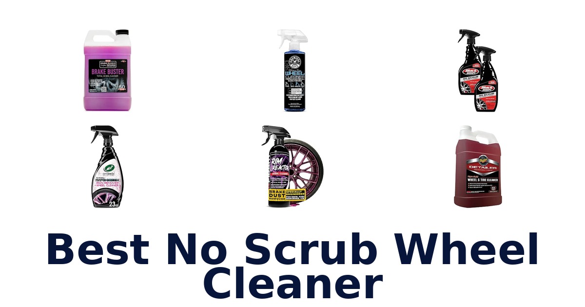 Best No Scrub Wheel Cleaner