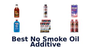 Best No Smoke Oil Additive