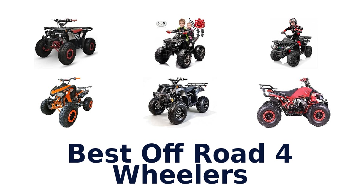 Best Off Road 4 Wheelers