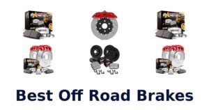 Best Off Road Brakes