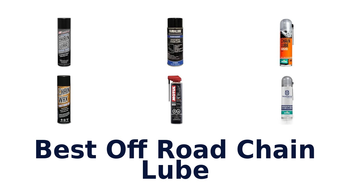 Best Off Road Chain Lube