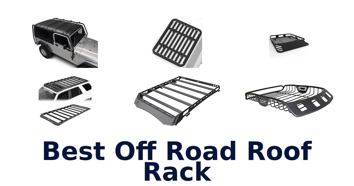 Best Off Road Roof Rack
