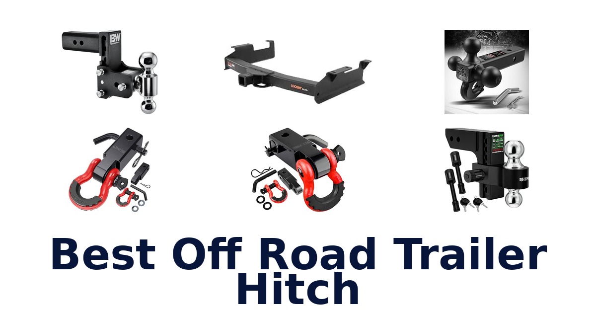 Best Off Road Trailer Hitch