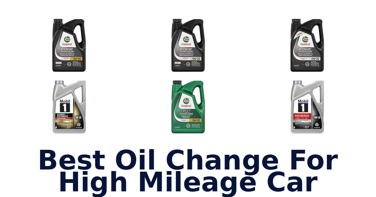 Best Oil Change For High Mileage Car