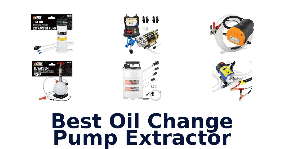 Best Oil Change Pump Extractor