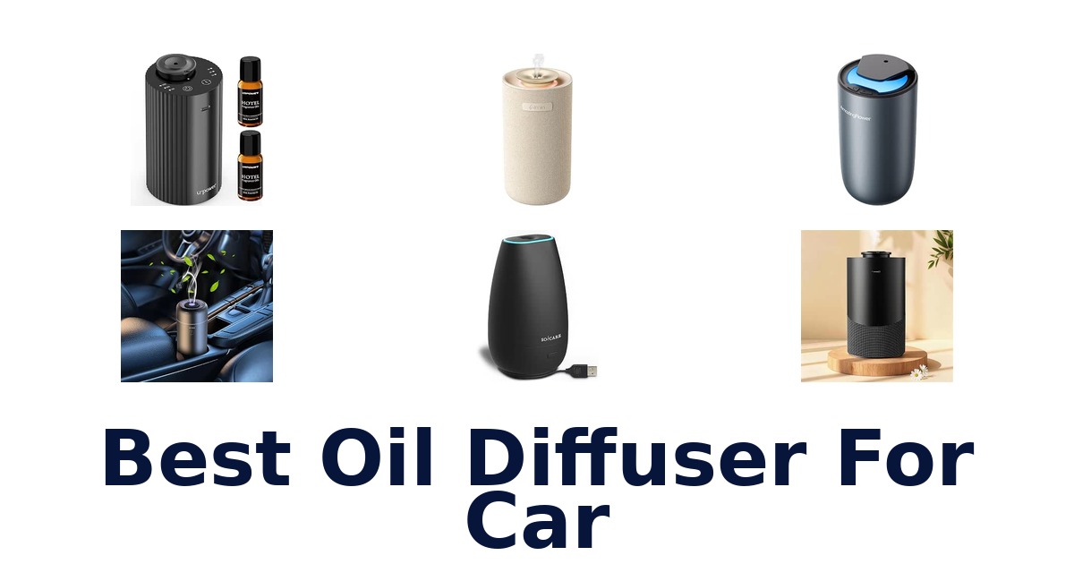 Best Oil Diffuser For Car