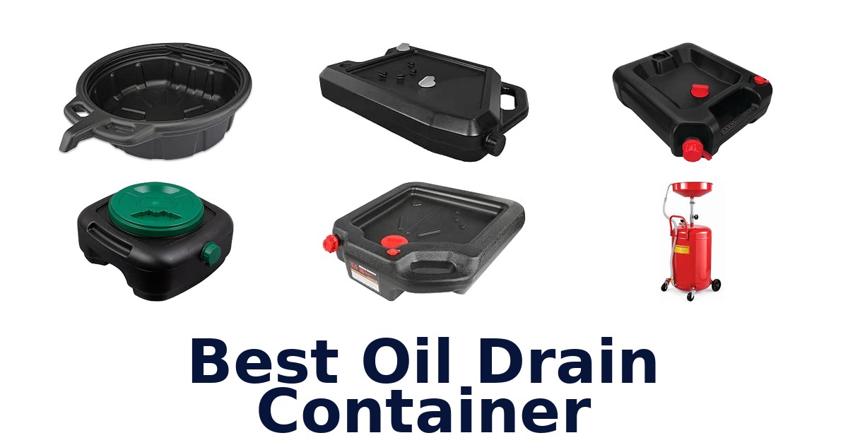 Best Oil Drain Container
