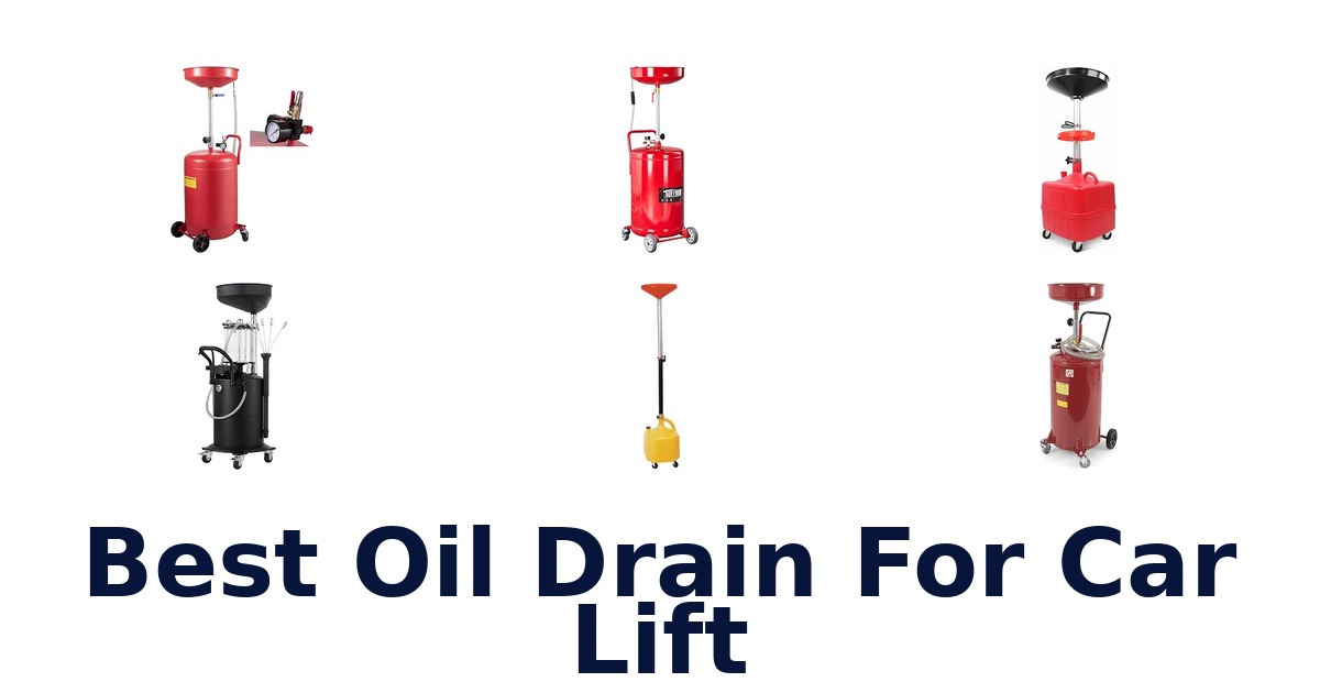 Best Oil Drain For Car Lift