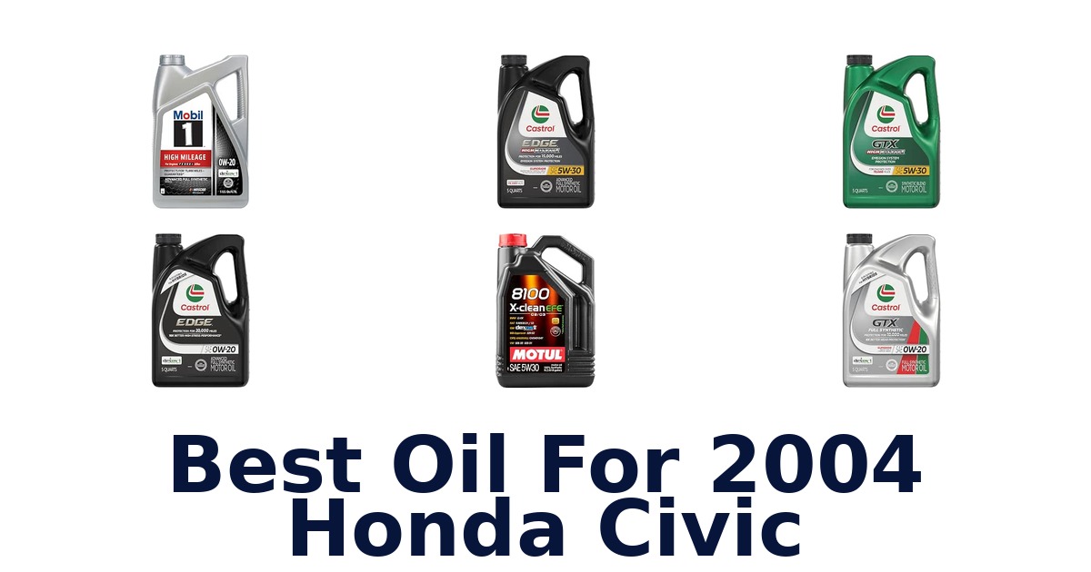 Best Oil For 2004 Honda Civic