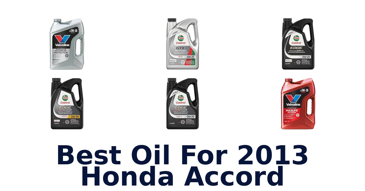 Best Oil For 2013 Honda Accord