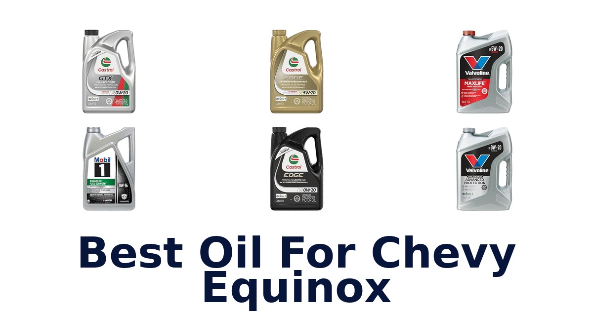 Best Oil For Chevy Equinox