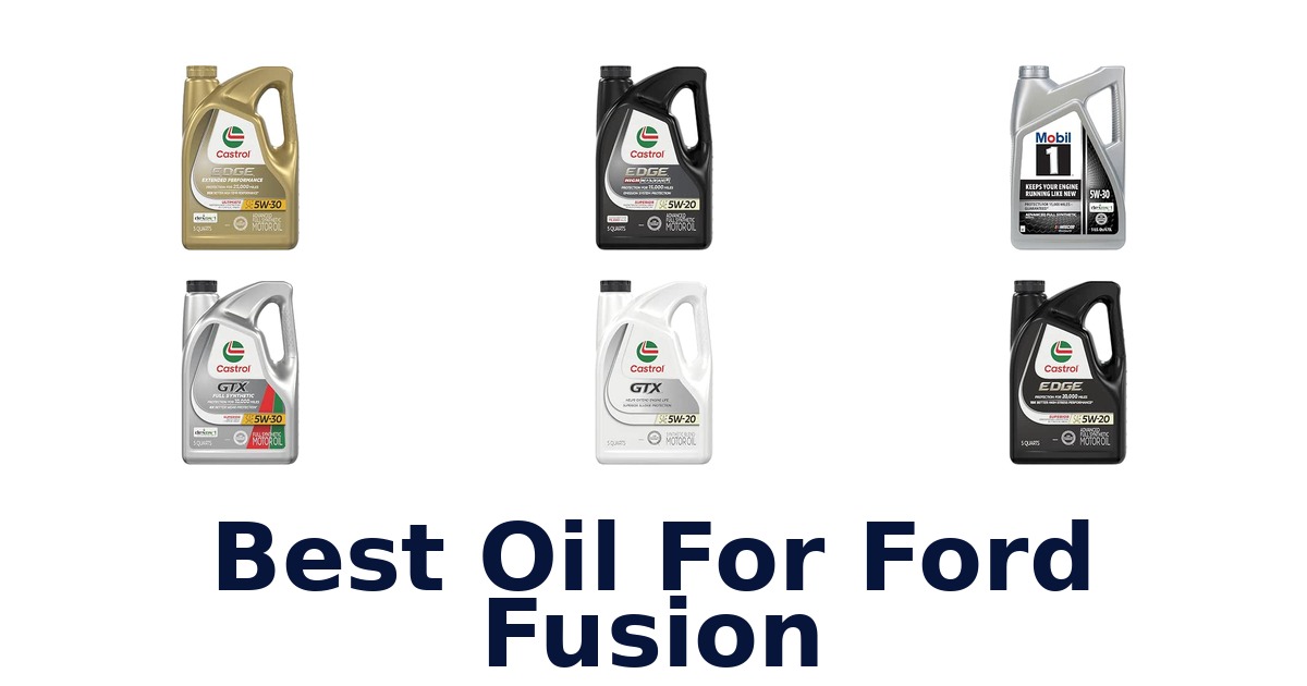 Best Oil For Ford Fusion