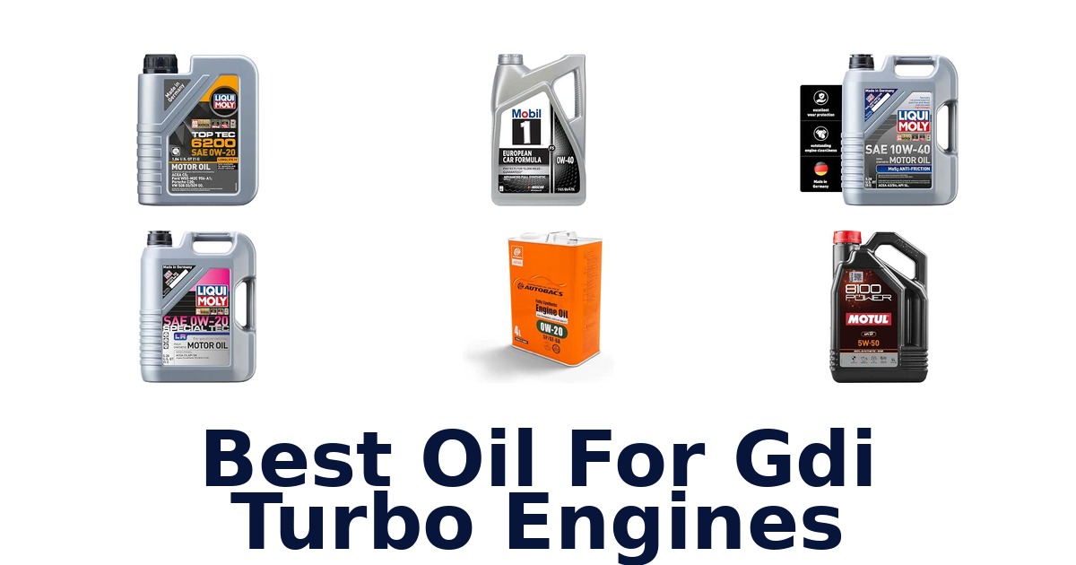 Best Oil For Gdi Turbo Engines