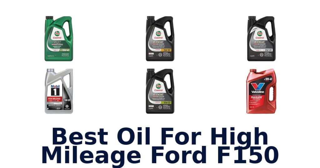 Best Oil For High Mileage Ford F150