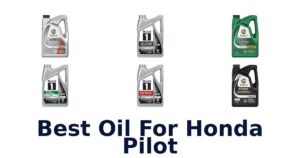 Best Oil For Honda Pilot